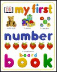 My First Number Board Book (Board Book) - Nicola Deschamps