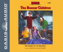 The Giant Yo-Yo Mystery - Gertrude Chandler Warner