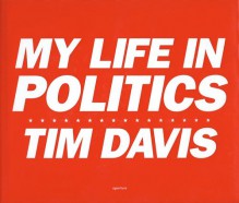 My Life in Politics - Tim Davis, Jack Hitt