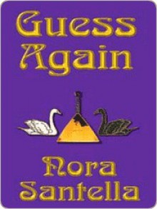 Guess Again - Nora Santella