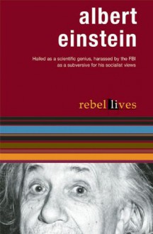 Rebel Lives - Albert Einstein, Jim Green, John Jenkins Jr.