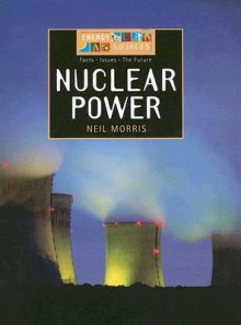 Nuclear Power - Neil Morris