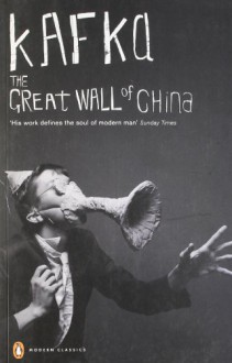 The Great Wall of China and Other Stories - Franz Kafka