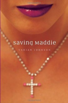 Saving Maddie - Varian Johnson