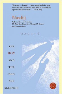 The Boy and the Dog Are Sleeping - Nasdijj