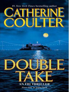 Double Take (FBI Thriller, #11) - Catherine Coulter