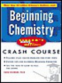 Beginning Chemistry - David E. Goldberg, Katherine Cullen