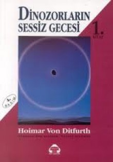 Dinozorların Sessiz Gecesi (1) - Hoimar von Ditfurth