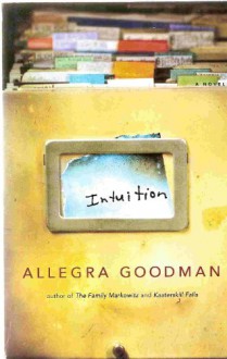 Intuition - Allegra Goodman