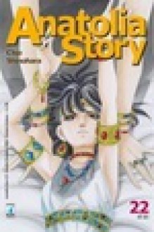 Anatolia Story 22 - Chie Shinohara, Claudia Peter