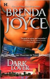 Dark Lover (Rose Trilogy #3; Masters of Time #5) - Brenda Joyce