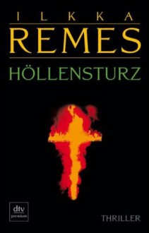 Höllensturz - Ilkka Remes, Stefan Moster