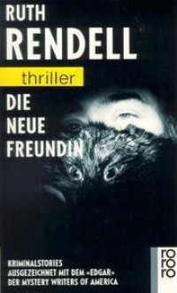 Die neue Freundin - Ruth Rendell