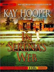 In Serena's Web: Hagan Series, Book 1 (MP3 Book) - Kay Hooper, Emily Woo Zeller