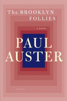 The Brooklyn Follies - Paul Auster