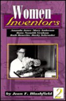 Women Inventors: Amanda Jones, Mary Anderson, Bette Nesmith Graham, Dr. Ruth Benerito, Becky Schroeder (Capstone Short Biographies) - Jean F. Blashfield