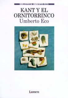 Kant y el ornitorrinco - Umberto Eco