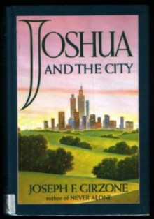 Joshua and the City - Joseph F. Girzone