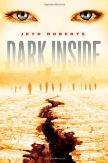 Dark Inside - Jeyn Roberts