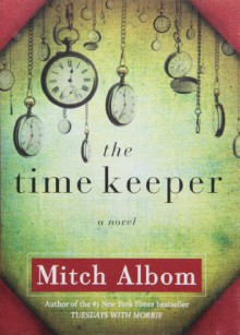 The Time Keeper - Mitch Albom