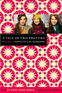 A Tale of Two Pretties - Lisi Harrison