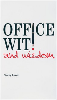 Office Wit and Wisdom - Tracey Turner