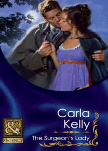 The Surgeon's Lady - Carla Kelly