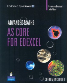 As Core Maths For Edexcel - Rosemary Emanuel