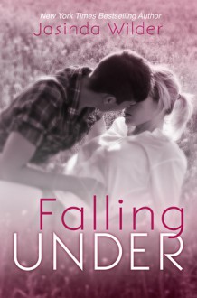 Falling Under - Jasinda Wilder
