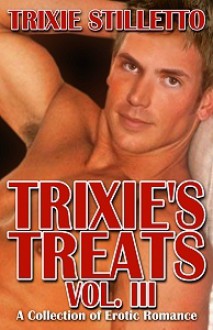 Trixie's Treats, Vol. III - Trixie Stilletto