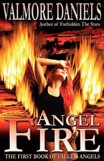 Angel Fire - Valmore Daniels