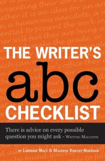 The Writer's ABC Checklist (Secrets to Success Writing Series) - Lorraine Mace, Maureen Vincent-Northam