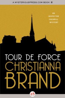 Tour de Force (The Inspector Cockrill Mysteries) - Christianna Brand