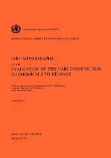 Polynuclear Aromatic Compounds: Part 4: Bitumens, Coal-Tars and Derived Products, Shale-Oils and Soots - IARC