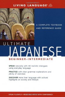 Ultimate Japanese Basic (Living Language Ultimate Basic-Intermediate Series (Manual Only)) - Living Language