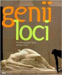 Genii Loci: The Photographic Work of Karen Knorr - David Campany, Antonio Guzman, Rebecca Comay