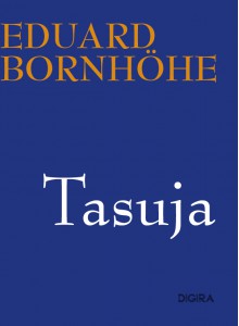 Tasuja - Eduard Bornhöhe