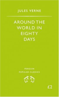 Around the World in Eighty Days - Jules Verne