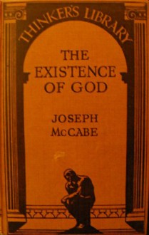 The Existence Of God - Joseph McCabe