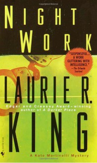 Night Work (Kate Martinelli Mysteries) - Laurie R. King