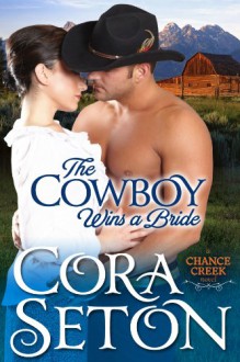 The Cowboy Wins a Bride - Cora Seton