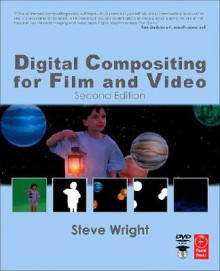 Digital Compositing for Film and Video - Steve Wright