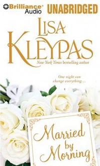 Married by Morning - Lisa Kleypas, Rosalyn Landor