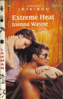 Extreme Heat - Joanna Wayne