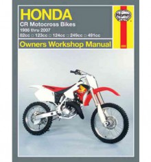 Honda Motocross Bikes: 1986 thru 2007 - John H Haynes