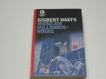 Mord am Millionenhügel - Gisbert Haefs