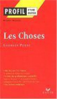 Les Choses: Une Histoire Des Années Soixante, 1965, Georges Perec - Pierre Brunel, Georges Perec