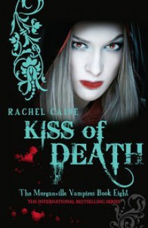 Kiss of Death - Rachel Caine