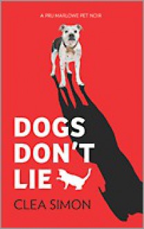 Dogs Don't Lie - Clea Simon