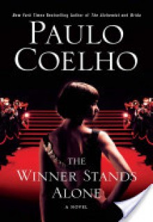 The Winner Stands Alone: A Novel - Paulo Coelho